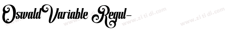 OswaldVariable Regul字体转换 OswaldVariable Regul字体转换